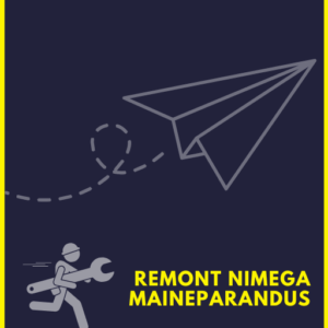 Remont nimega maineparandus