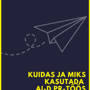 Kuidas kasutada AId PR töös